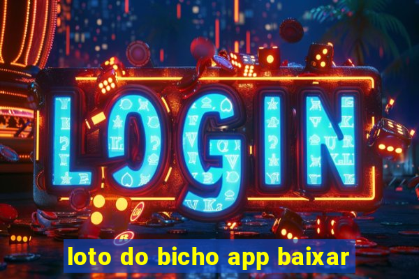 loto do bicho app baixar